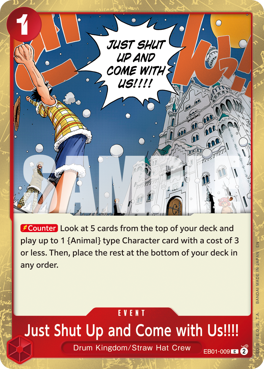 Just Shut Up and Come with Us!!!! EB01-009, the C printing from EB-01 of the One Piece Card Game