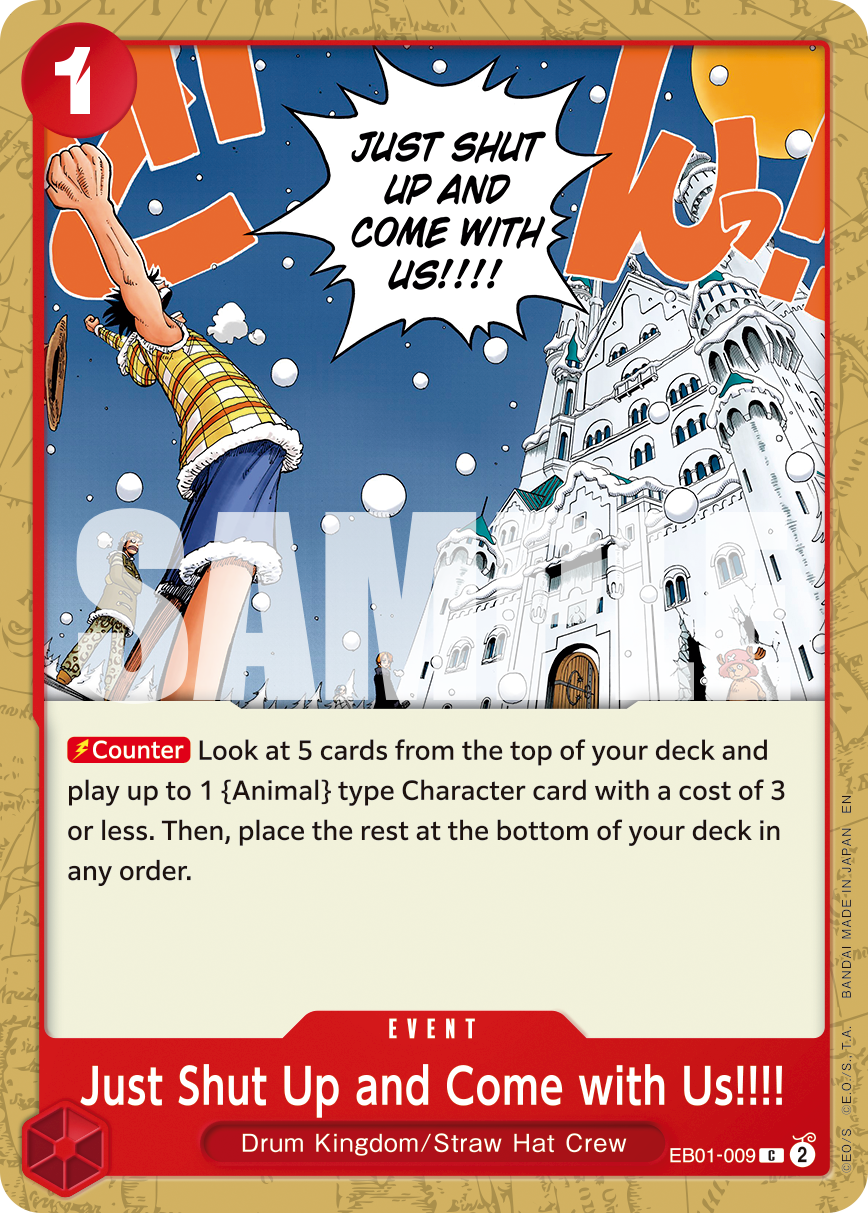 Just Shut Up and Come with Us!!!! EB01-009, the C printing from EB-01 of the One Piece Card Game
