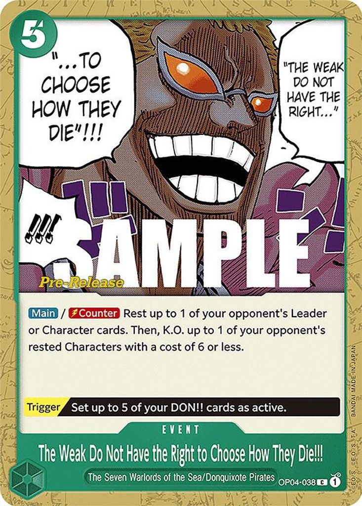 The Weak Do Not Have the Right to Choose How They Die!!! OP04-038, the C printing from OP-04 of the One Piece Card Game