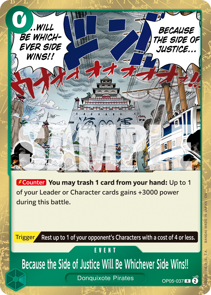Because the Side of Justice Will Be Whichever Side Wins!! OP05-037, the R printing from OP-05 of the One Piece Card Game