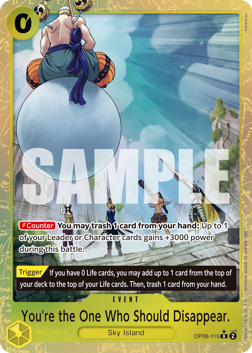 You're the One Who Should Disappear OP06-115, the R printing from OP-06 of the One Piece Card Game