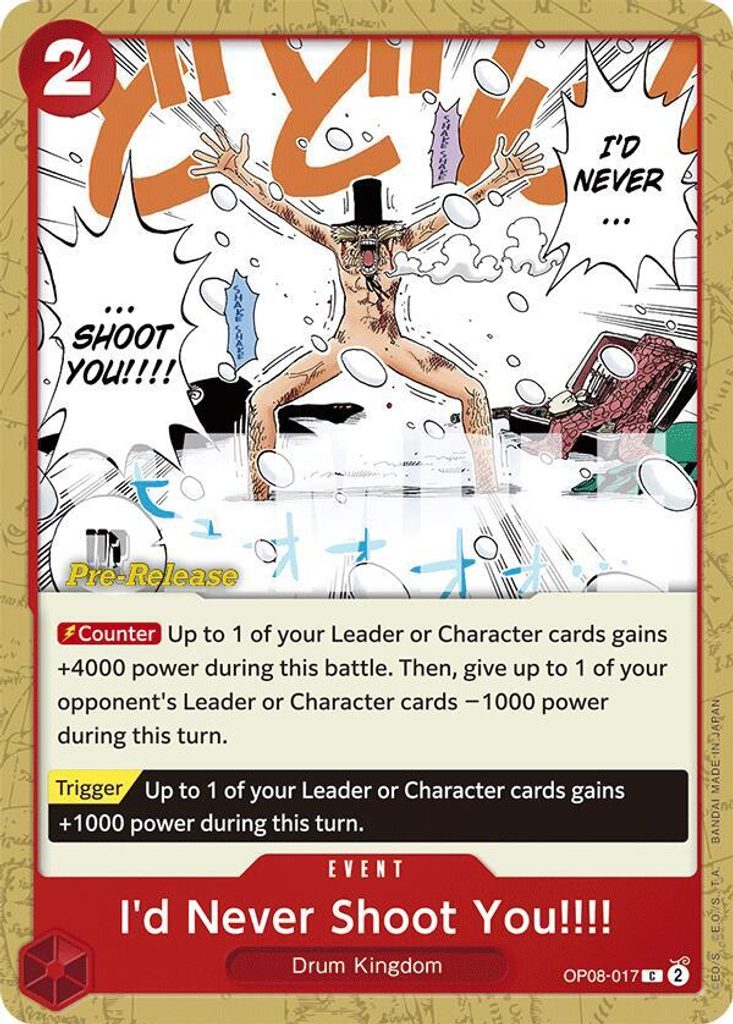 I'd Never Shoot You!!!! OP08-017, the C printing from OP-08 of the One Piece Card Game