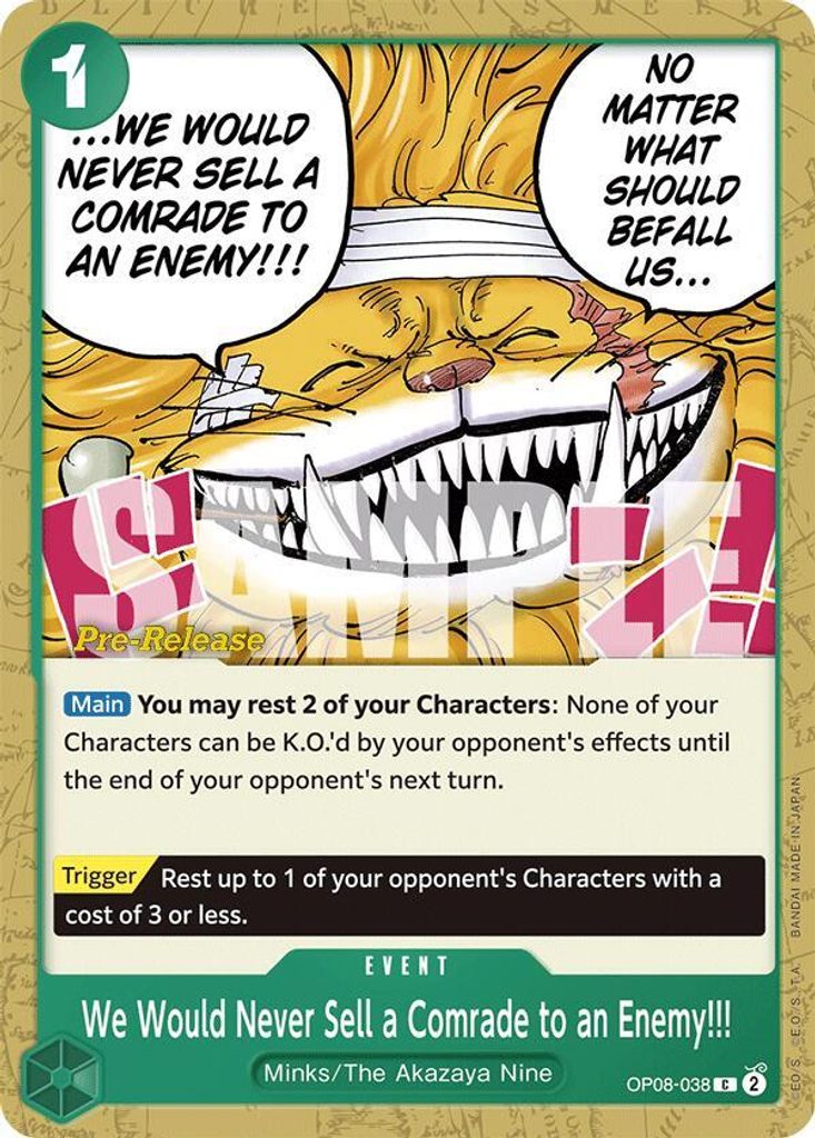 We Would Never Sell a Comrade to an Enemy!!! OP08-038, the C printing from OP-08 of the One Piece Card Game