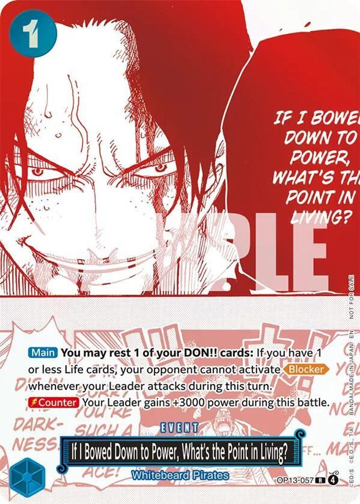 If I Bowed Down To Power, What's The Point In Living? OP13-057, the R printing from OP-13 of the One Piece Card Game