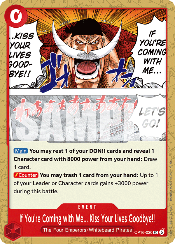 If You're Coming with Me...Kiss Your Lives Goodbye!! OP16-020, the UC printing from OP-16 of the One Piece Card Game