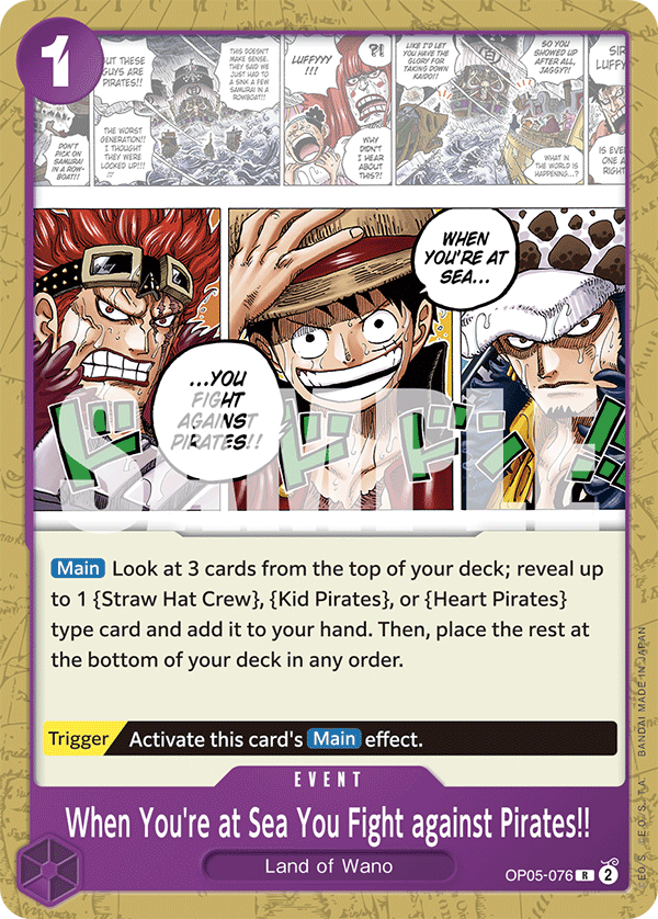 When You're at Sea You Fight against Pirates!! OP05-076, the R printing from OP-05 of the One Piece Card Game